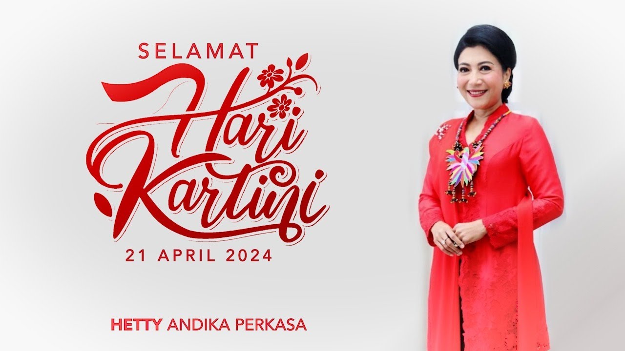 Selamat Hari Kartini, 21 April 2024