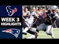 Texans vs. Patriots | NFL Week 3 Game Highlights