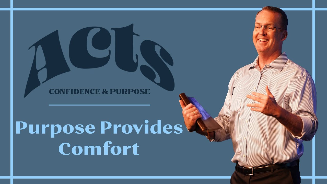 Purpose Provides Comfort - Acts 18:1-22