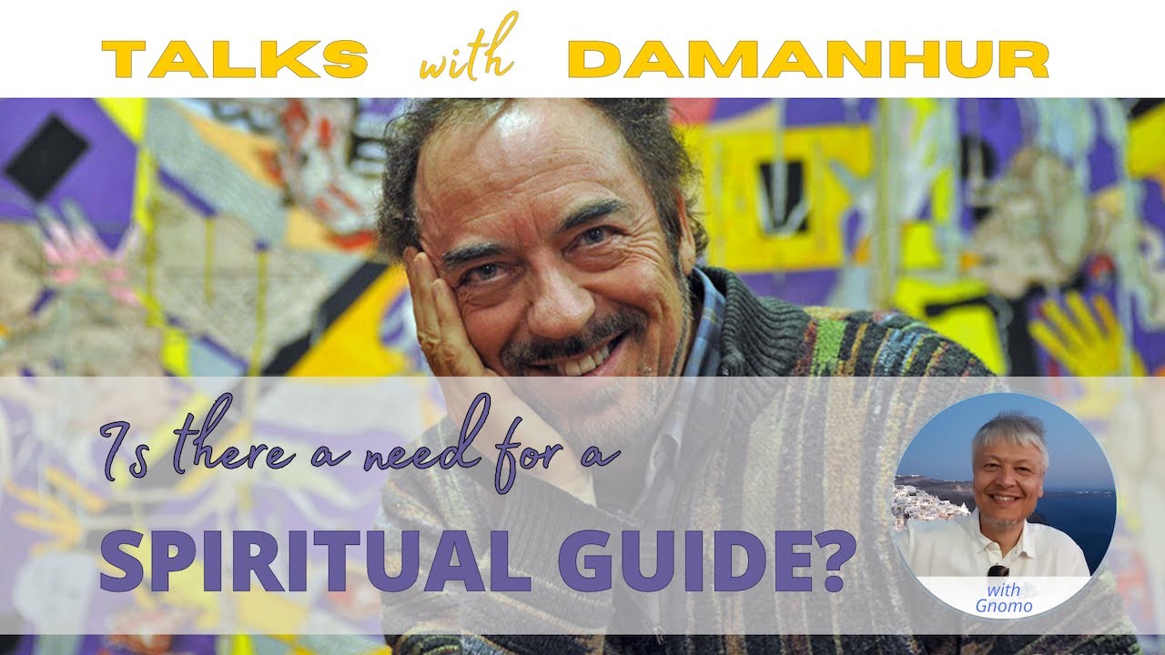 Do you need a Spiritual Guide? | Talks with Damanhur |  Episode 02