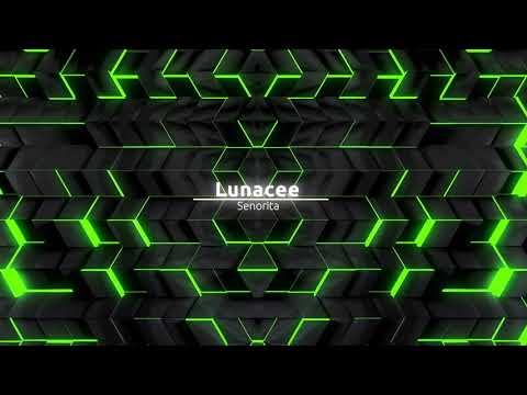 Lunacee - Senorita (Basslouder Radio Mix)