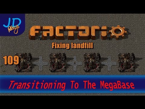 Factorio 0 16 Transitioning to the MEGABASE EP109 Fixing landfill