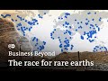 Rare earths crunch? Why we need them and who has them | Business Beyond
