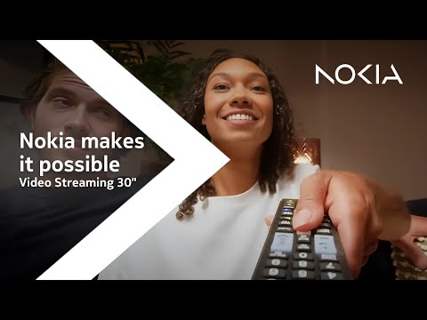 Nokia makes it possible – Video Streaming – 30”