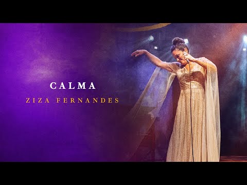 Ziza Fernandes | Calma