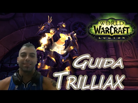 Trilliax:Suggerimenti in Due Minuti | Normal/Heroic | Nighthild Legion ITA