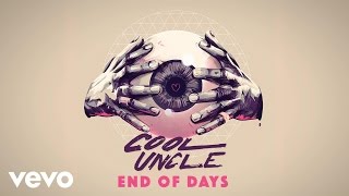 Cool Uncle (Bobby Caldwell &amp; Jack Splash) - End of Days (Audio)