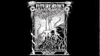 Future Ruins - Future Ruins