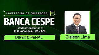 Maratona de Questões CESPE - Direito Penal - Parte 01