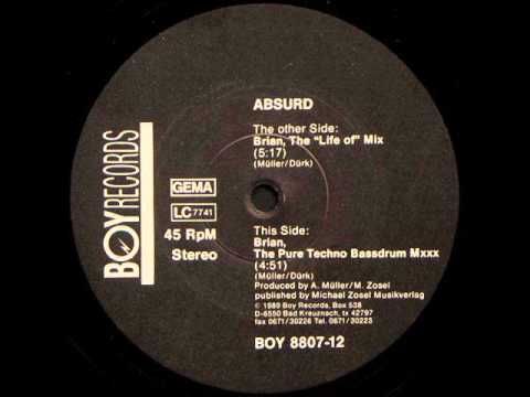 ABSURD Brian (The Pure Techno Bassdrum Mxxx)