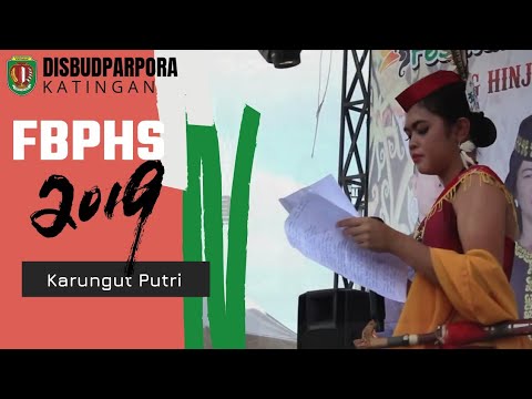 Karungut Putri Sanaman Mantikei FBPHS 2019 PALAMPANG SENI BUDAYA