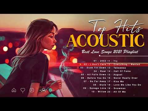 Top English Acoustic Cover Love Songs 2021 - Best Ballad Acoustic Guitar Cover Of Popular Songs