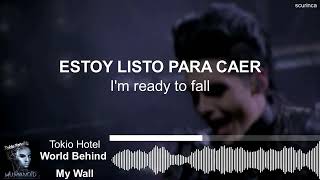 Tokio Hotel – World Behind My Wall | Sub Español • Lyrics