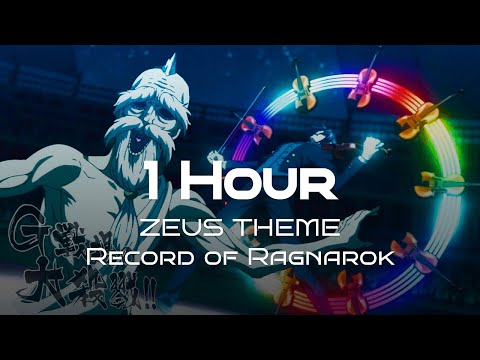 ZEUS THEME 1 Hour Channel - Record of Ragnarok Shuumatsu no Valkyrie