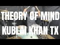 Kublai Khan TX - Theory of Mind Drum Cover