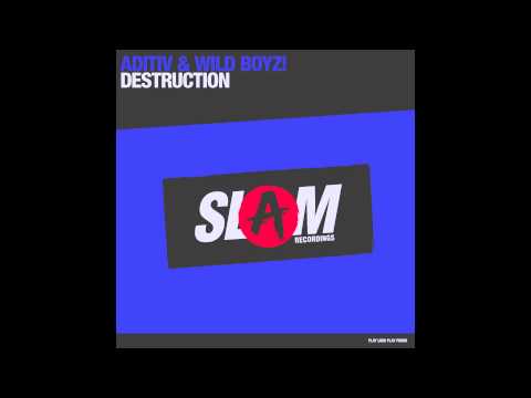 Aditiv & Wild Boyz! - Destruction (Original Mix)