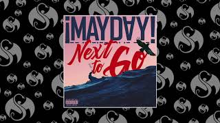 ¡MAYDAY! - Next To Go | OFFICIAL AUDIO
