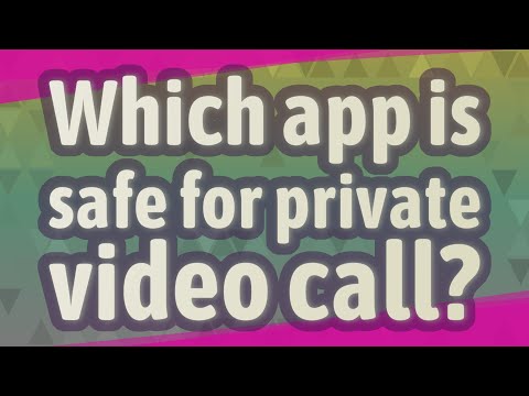 Which app is safe for private video call?