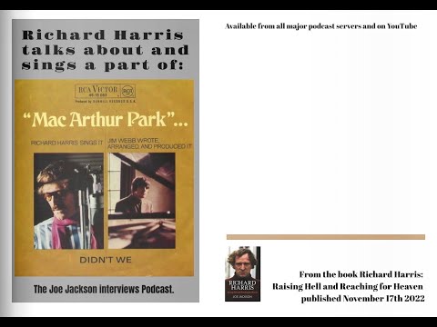 Richard Harris talks about MacArthur Park and Jimmy Webb