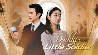 Daddy&#39;s Little Soldier | Reborn, she left her hellish family and found the richest biological father