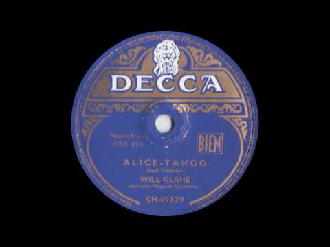 Will Glahé und sein Musette-Orchester - Alice-Tango - c. 1948