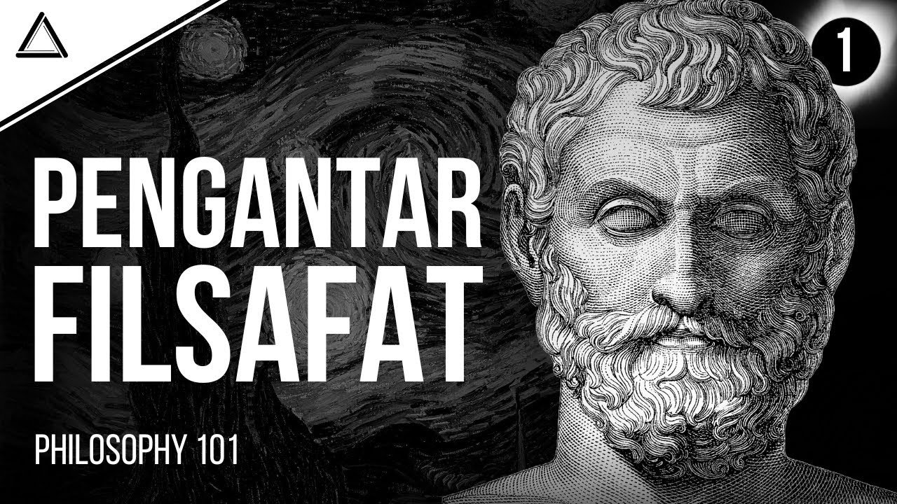 Memahami Filsafat Dari Nol Hingga Paham! Dasar Yang Harus Kamu Ketahui! | Philosophy 101 01