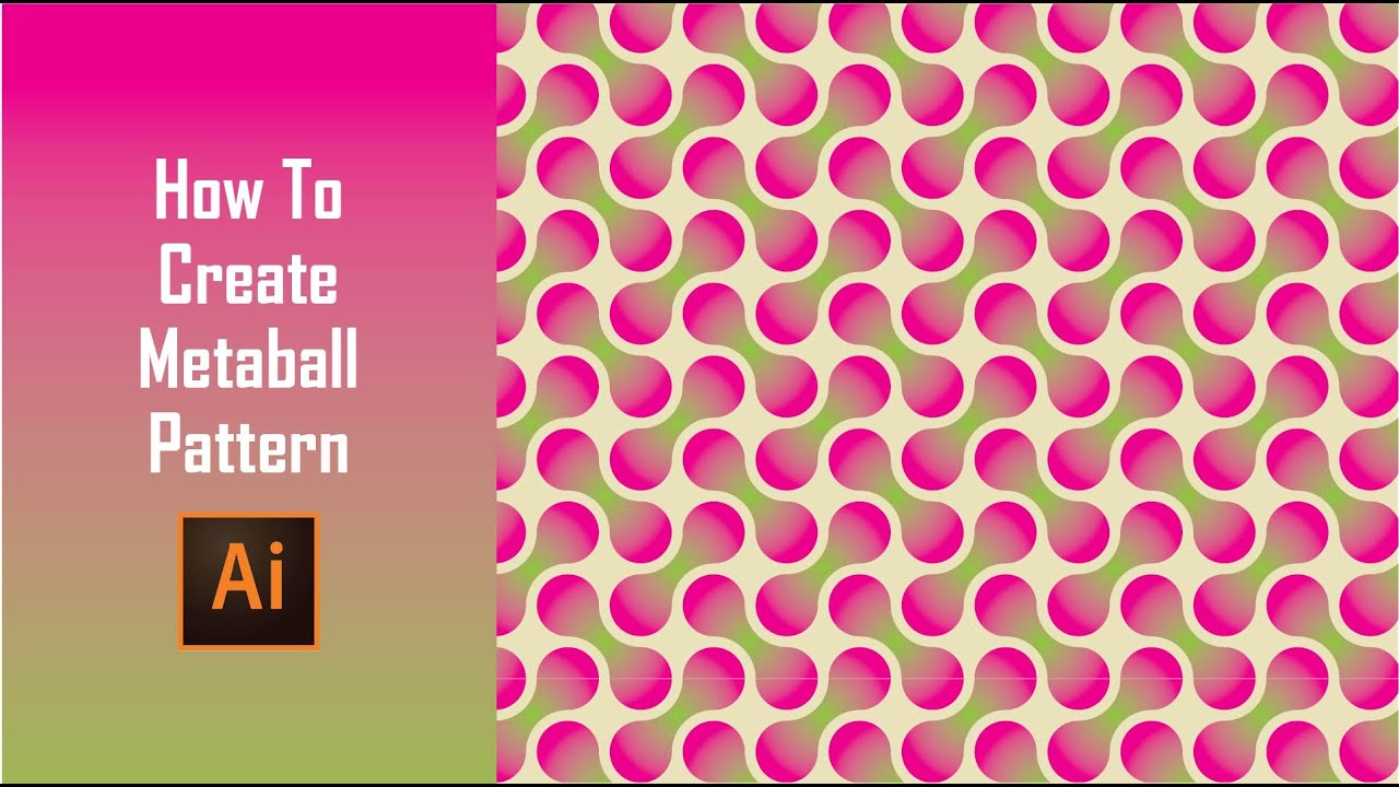 How To Create Metaball Pattern In Illustrator | Cell Pattern | Infinity Pattern Design Tutorial
