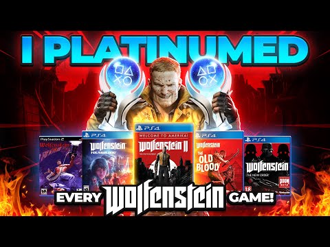 I Platinumed Every Wolfenstein Game.