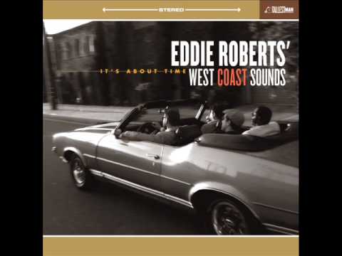 Eddie Roberts' West Coast Sounds - The long drive home