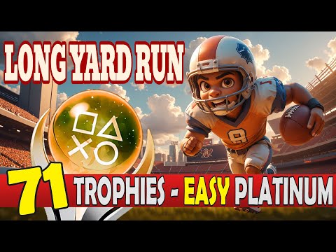 Easy Platinum WIth 71 Trophies - Long Yard Run Quick Trophy Guide