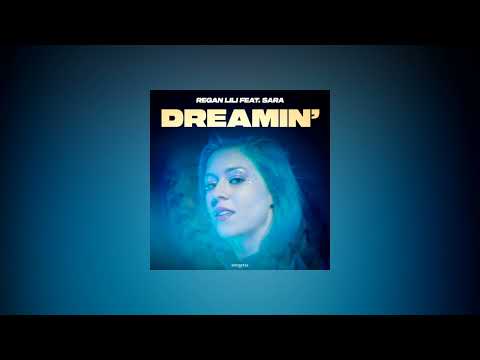 Regan Lili - Dreamin' (long rev remix + lyrics)