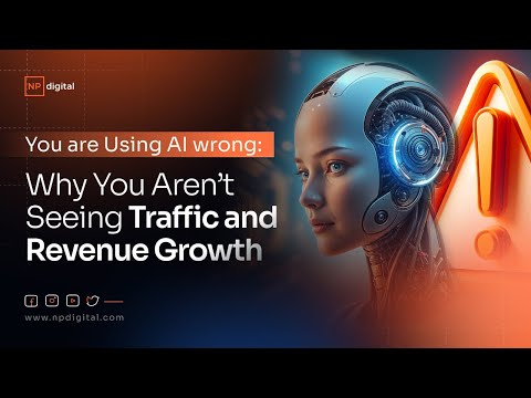 You are Using AI wrong: Why You Aren’t Seeing Traffic and Revenue Growth