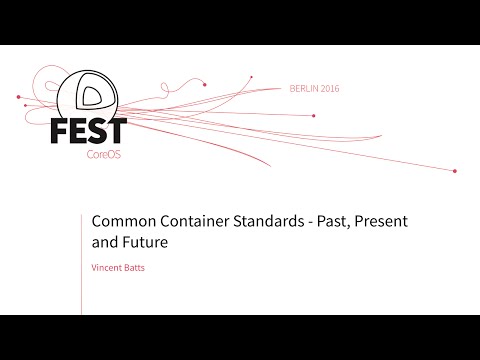 Common Container Standards - Past, Present and Future