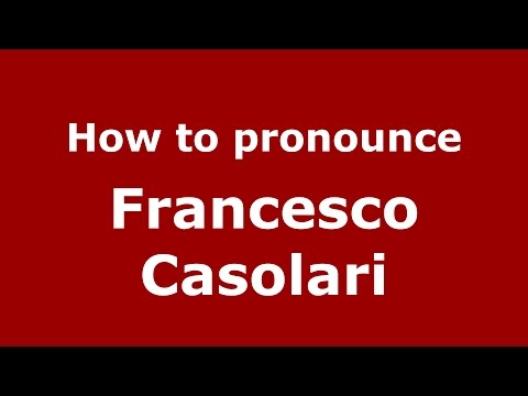 How to pronounce Francesco Casolari (Italian/Italy)  - PronounceNames.com