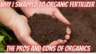 Why I Started Using Organic Fertilizer | Pros and Cons of Organic Fertilizer