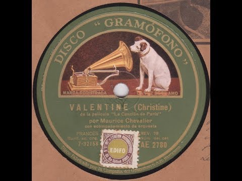 Maurice Chevalier    "  Valentine  "   1929