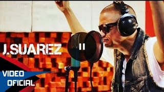 J Suarez - ''TE SEGUIRE'' | Video Oficial | New 2015 HD