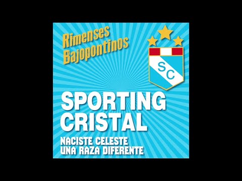 3. De Vuelta al Barrio - Los Ases del Perú - Sporting Cristal: Rimenses Bajopontinos