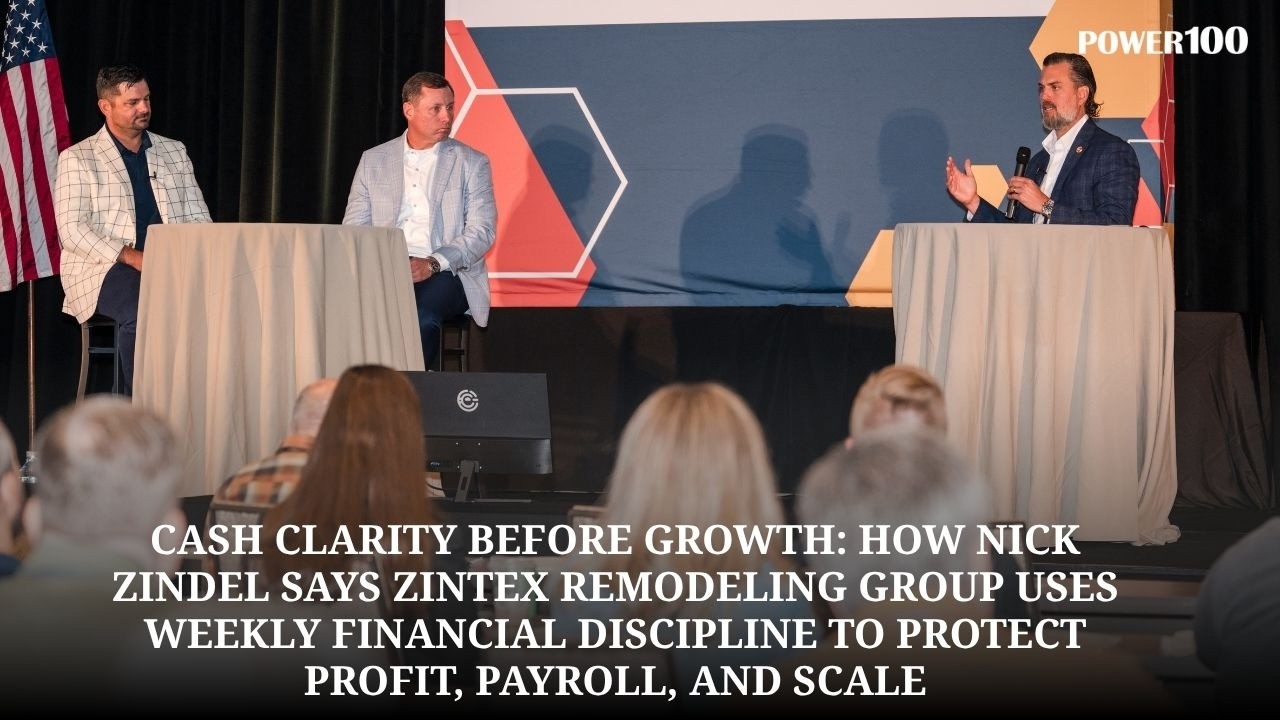 Cash Clarity Before Growth: How Nick Zindel Says ZINTEX Remodeling Group Uses Weekly Financial Discipline To Protect Profit, Payroll, And Scale