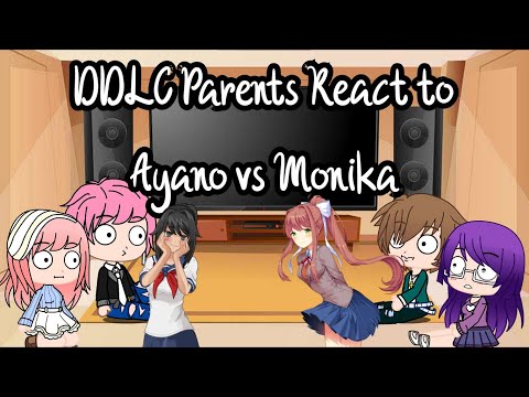 DDLC parents react to Monika vs Yandere-Chan