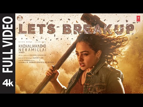 Let's Break Up (Full Video):  A.R. Rahman | Ravi Mohan, Nithya Menen | Kadhalikka Neramillai