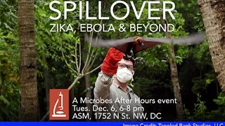 Spillover — Zika, Ebola & Beyond | Q&A with James Barrat & Aileen O'Hearn