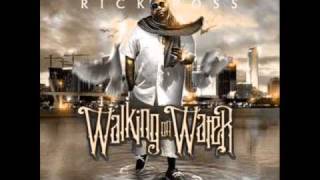 Walking on Water Rick Ross Ft.Juicy J