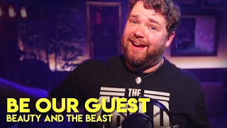 Be Our Guest - Disney&#39;s BEAUTY AND THE BEAST Cover (feat. Brian Hull)