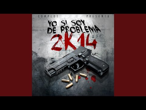 Yo Si Soy de Problema 2k14