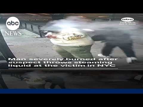 Man severely burned after suspect throws steaming liquid at the victim in NYC