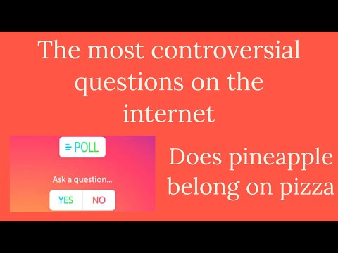 Answering the most controversial questions on the internet