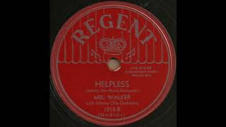 HELPLESS / MEL WALKER with Johnny Otis Orchestra [REGENT 1018-B]