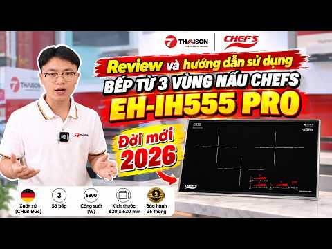 Bếp từ Chefs EH-IH555 PRO 3 vùng nấu đời mới 2026 1 hqdefault