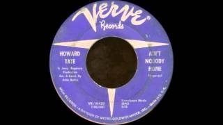 Howard Tate - Ain't Nobody Home